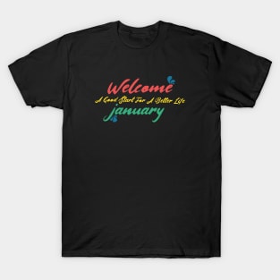 Welcome january T-Shirt